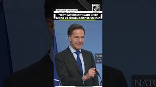 “Very important”: NATO Chief Mark Rutte backs US-Israeli strikes on Iran