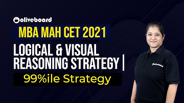 MBA MAH CET 2021 Logical Reasoning Strategy | Logical & Visual Reasoning Strategy | 99%ile Strategy