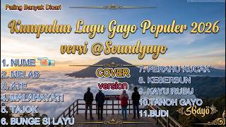 Kumpulan Lagu gayo Cover viral Terbaru  2026 Versi @Soundgayo #lagugayo #lagugayoterpopuler