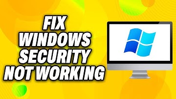 How To Fix Windows Security Not Working on Windows 11 (2025) - Quick Fix