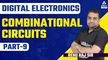 Combinational Circuits #9 | Digital Electronics (EC/EE/IN/CS) | GATE/ESE/PSU