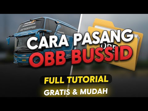 Cara Pasang OBB Bussid Terbaru | Tutorial Lengkap & Mudah