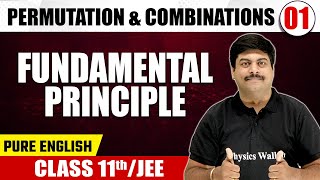 PERMUTATION & COMBINATIONS 01 | Fundamental Principle | Math | Pure English | Class 11th/JEE