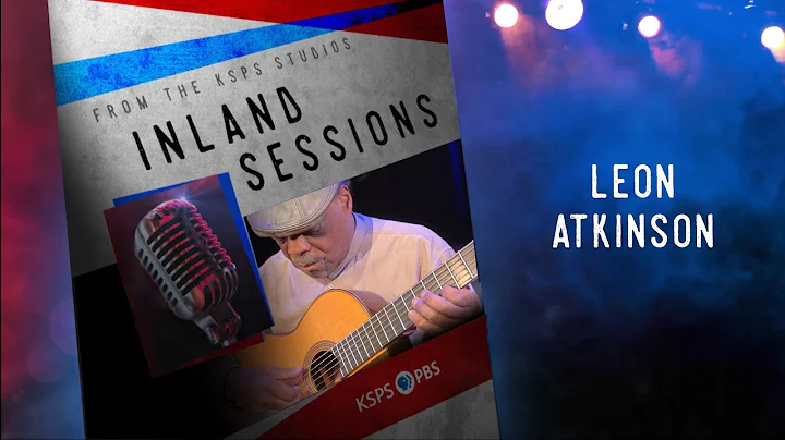 Inland Sessions: Leon Atkinson