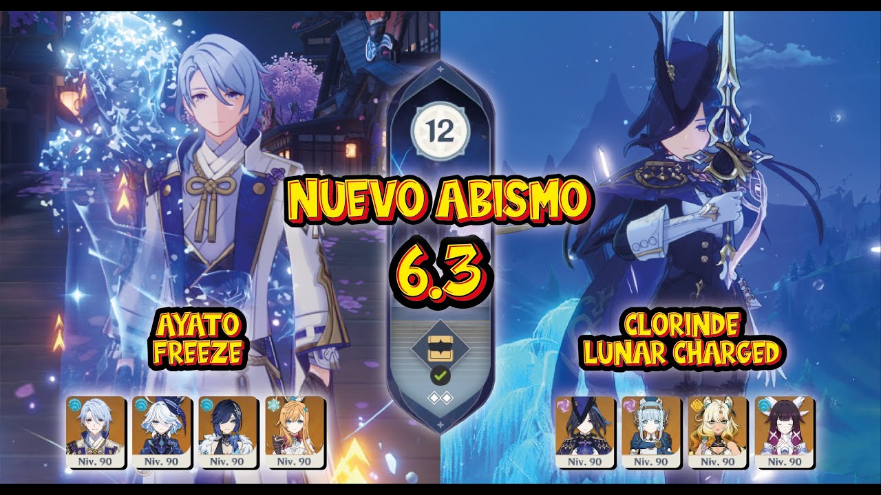 C1 Ayato Freeze &  C0 Clorinde Lunar Charged / Abismo 6.3 Piso 12 / Genshin Impact