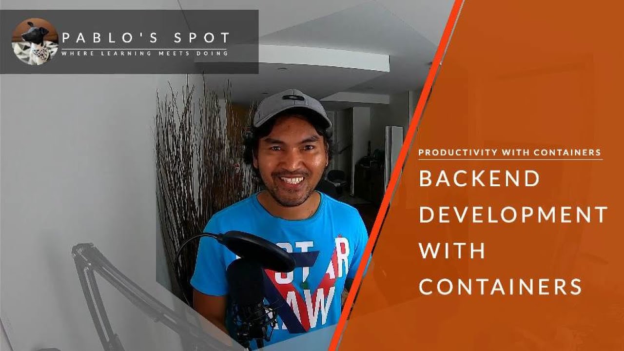Productivity with Containers - Backend Development with Containers ...