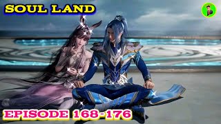 SOUL LAND EPISODE 168-176,  UJIAN DEWA LAUT