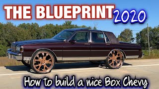 THE BLUEPRINT 2020‼ HOW TO BUILD A NICE BOX CHEVY!!