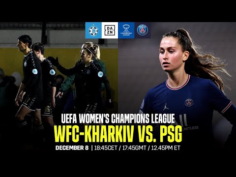 WFC-KHARKIV VS. PSG | UEFA WOMEN’S CHAMPIONS LEAGUE MATCHDAY 5 LIVESTREAM