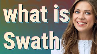 Swath | meaning of Swath