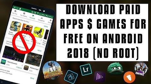 Paid Apps Games for Free on Android Without ROOT 2018