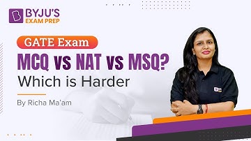 MCQ vs NAT vs MSQ | Which is Harder? | GATE Exam Preparation Strategy | BYJU