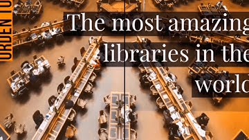 THE MOST BEAUTIFUL LIBRARIES IN THE WORLD | OrdenTop