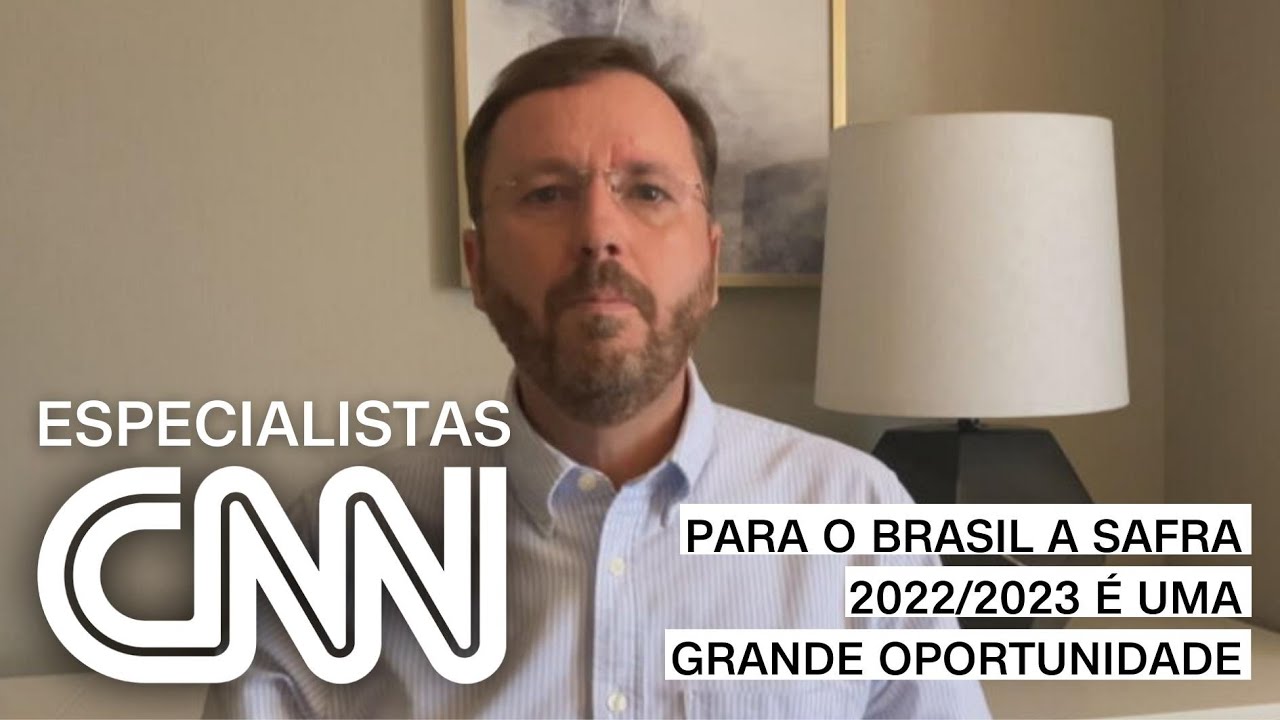 Fava Neves: Para o Brasil a safra 2022/2023 é uma grande oportunidade | ESPECIALISTA CNN