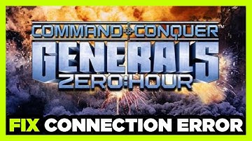 How to FIX Generals Zero Hour Connection / Server Error!