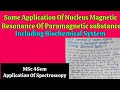 Some applications Of NucleusMagnetic Resonance Of Paramagnetic substance including BiochemicalSystem
