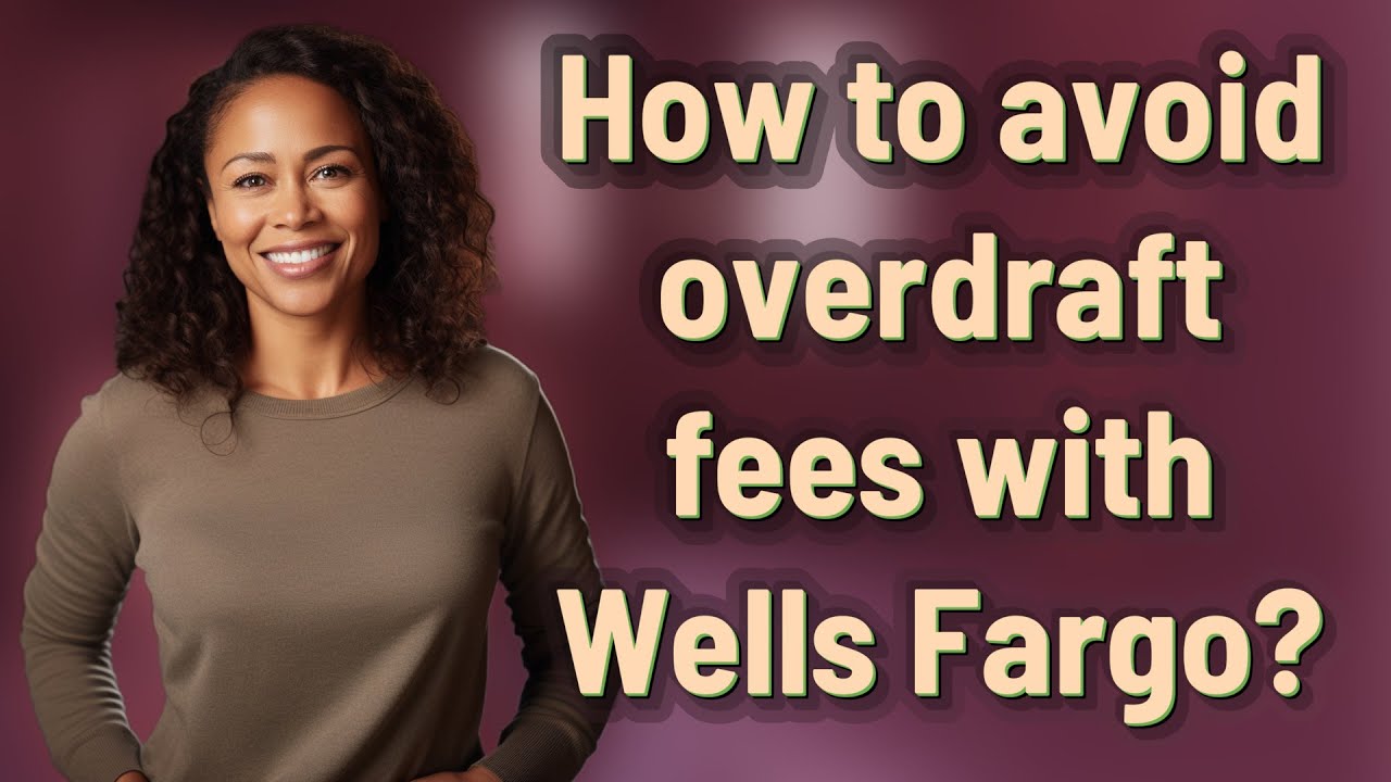 Wells Fargo Overdraft Example How to avoid overdraft fees with Wells Fargo? - YouTube