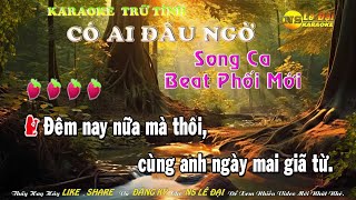 Karaoke Có Ai Đâu Ngờ (HANA CẨM TIÊN ft NGUYỄN PHI HẢI) ll Song Ca (G#)m ll Beat Phối Mới Dễ Hát