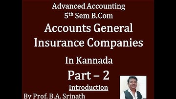 Accounts of General Insurance Companies in Kannada Part 2 - 5th B.Com Bangalore University