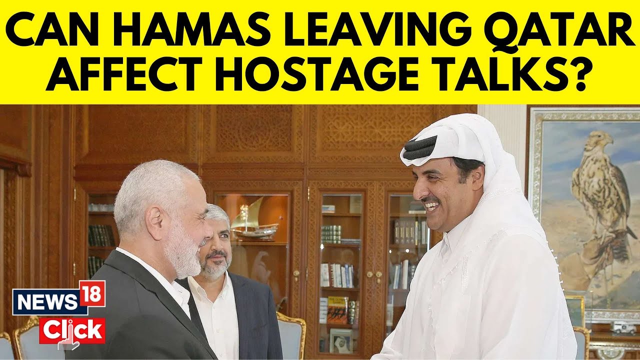 Israel vs Hamas | Gaza Conflict | Will Hamas Move Its Political Headquarters Out Of Qatar? | N18V