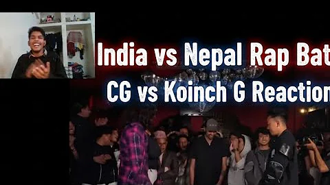 India vs Nepal Rap Battle | CG vs Koinch G Reaction | SPACE TAKE 
