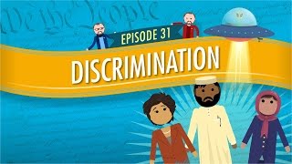Discrimination: Crash Course Government And Politics #31