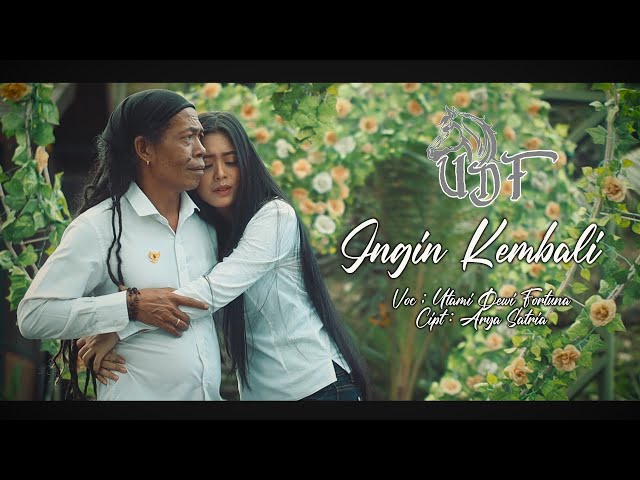 UTAMI DEWI FORTUNA & SODIQ  - INGIN KEMBALI - OFFICIAL (M/V) class=