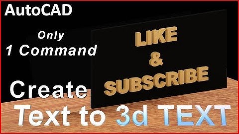 HOW TO CREATE 3D TEXT, 3d text in AutoCAD ,2D to 3D TEXT, TEXT IN CAD ,  3d, cad, autocad, annex it
