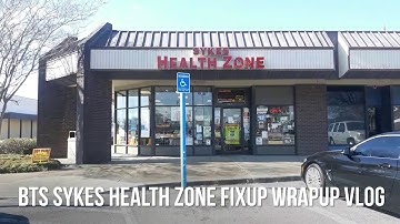 BTS SYKES HEALTH ZONE FIXUP WRAPUP VLOG