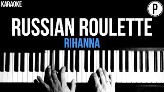 Video thumbnail of "Russian Roulette Karaoke Rihanna Slowed Acoustic Piano Instrumental Cover Lyrics"