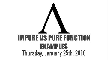 Impure vs Pure Function Examples