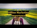 Offline Marketing Importance