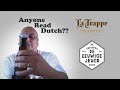 Anyone Read Dutch? - La Trappe Trappist & De Eeuwige Jeugd