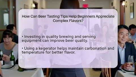 How Can Beer Tasting Tips Help Beginners Appreciate Complex Flavors? | The Pint Guy