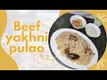Beef yakhni pulao /Unlock the Authentic Taste of Yakhni Pulao/ بیف یخنی پلاؤ مزیدار ریسپی 