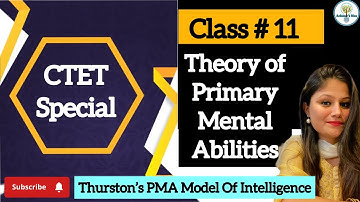 Louis Thurston’s Primary Mental Abilities | Theory of Intelligence | PMA Model of Intelligence