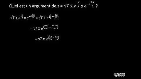 quel est un argument de z = rac(7)*exp(i*pi/2) * exp(-i*3pi/7)