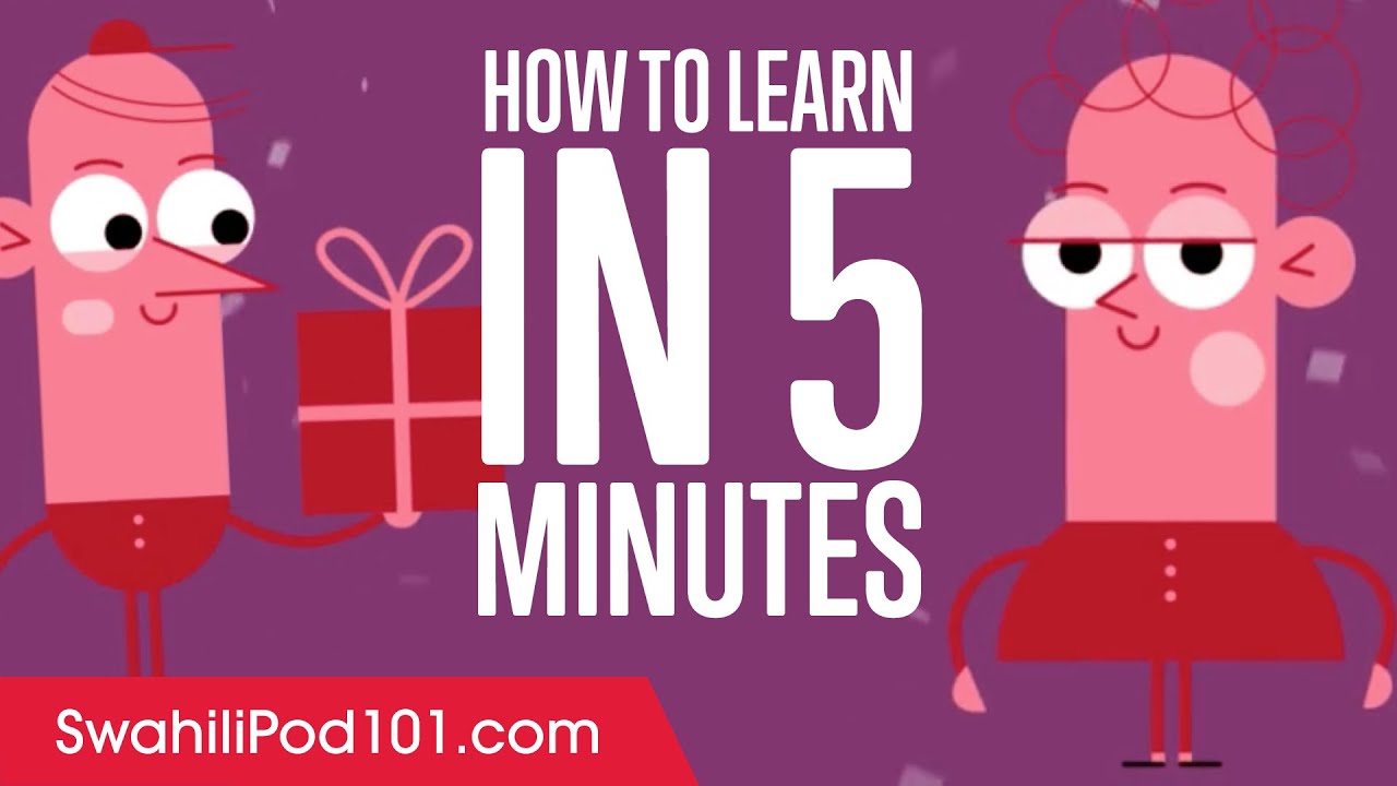 How to Learn Swahili in 5 Minutes