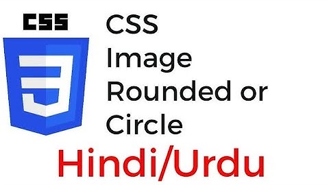 CSS Rounded Image Corner using Border Radius in CSS Hindi Urdu