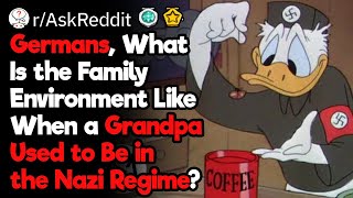 Germans With an Ex-Nazi Family Member, How Is It Like?
