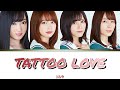 22/7 - 'Tattoo Love' lyrics color coded