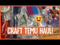 CRAFT TEMU HAUL - You will NOT believe the QUALITY and PRICES