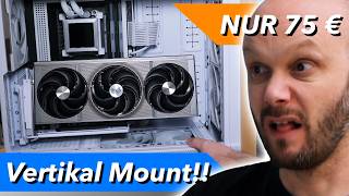 KAMPFPREIS!! LianLi Vertikal GPU Mount PCIe 5.0 v4 im Test