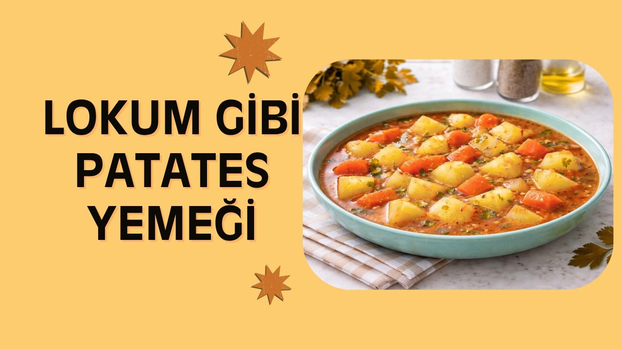 Tam Kıvamında Lokum Gibi Pratik Patates Yemeği! Tam Kıvamında Lokum Gibi Pratik Patates Yemeği!