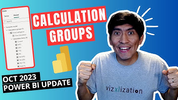 Unlock the Full Potential of CALCULATION GROUPS in Power BI Desktop | Oct 2023 Power BI Update