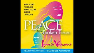 Peace From Broken Pieces - Iyanla Vanzant
