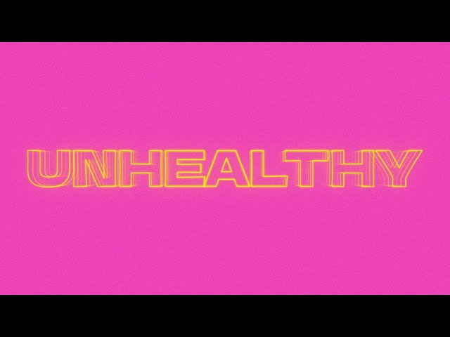 Anne-Marie - UNHEALTHY (Lyric Video) class=