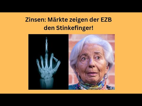 Zinsen: Märkte zeigen der EZB den Stinkefinger! Marktgeflüster