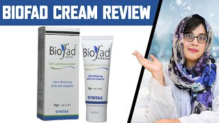 Biofad Cream : Dr. Review, Benefits, Side Effects, Price, Ingredients & How to Use