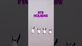 #btsarmy #holigan pinguin dance